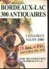 Bordeaux-Lac 300 antiquaires - catalogue salon 2000 - 28 Janv-6 Fév. nocturne 2/02-23h - parc des expositions de Bordeaux Lac. Collectif