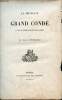 La jeunesse du Grand Condé d'après les sources imprimées et manuscrites par M. Jules Gourdault. Gourdault Jules