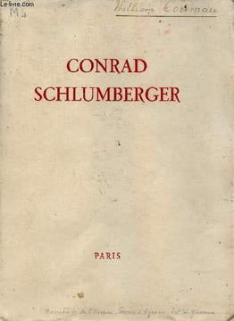 Conrad Schlumberger - dédicace de Jean Schlumberger. Schlumberger J.