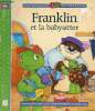 Franklin et la babysitter - Collection une histoire de Franklin. Bourgeois P./Clark B.