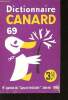 Dictionnaire Canard n°69 - N° spécial du Canard enchaîné Janvier 1969. Collectif