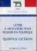 Lettre à mon frère pour réussir en politique. Cicéron Quintus Tullius