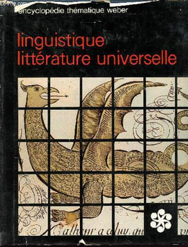 Linguistique, littérature universelle - collection encyclopédie thématique Weber. Collectif