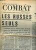 "Combat n°7498 du vendredi 23 Août 1968 - les Russes seuls - Sommaire: le crime par Barjonet A., Le père de la bombe ""H"" Russe contre le Kremlin par ...