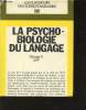 La psychobiologie du langage - une introduction à la philosophie dynamique - collection les classiques des sciences humaines. Zipf Kingsley Georges
