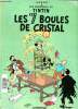 Les aventures de Tintin - les 7 boules de cristal. Hergé