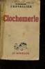 Clochemerle - 540e édition. Chevallier Gabriel