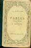 Fables précédées d'une notice biographique et littéraire et accompagnées de notes grammaticales et d'un lexique par René Radouant. La Fontaine