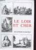 Le loir et cher - les mille et une merveilles de la France- receuil et description de tout ce qu'il y a en France - Exemplaire n&deg; 568. Collectif
