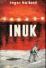 INUK - au dos de la Terre ! - signature de l'auteur. Buliard Roger