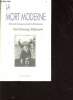 La mort moderne - sc&egrave;nes de la phase teminale de l'&ecirc;tre humain. Wijkmark Carl-Henning