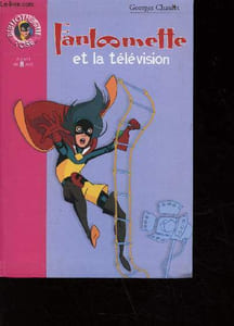 Fantômette à la télévision - collection bibliothèque rose n°954