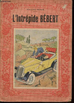L'intrépide Bébert. Bringer Rodolphe