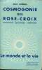 Cosmogonie des rose-croix - philosophie ésothérique chrétienne - 8e édition française entièrement révisée par Marguerite Donzé d'après la dernière ...