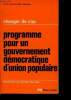 Changer de cap - programme pour un gouvernement démocratique d'union populaire - parti communiste français. Collectif