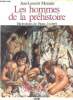 Les hommes de la préhistoire - collection l'histoire illustrée. Monnier Jean-Laurent