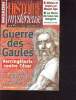 Magazine n°43 de juillet 2000- Actualité de l'histoire mystérieuse - Sommaire: guerres des Gaules, Vercingétorix contre César, animaux et outils ...