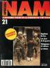 Spécial Nam n°21 - l'histoire vécue de la guerre du Viet-Nam - Sommaire: baptême du feu, les jeux de la guerre, vainqueurs et vaincus, le retour. ...