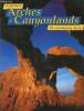 In pictures Arches & Canyonlands - the continuing story. Collectif
