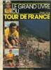 Le grand livre du Tours de France. Lang Serge