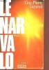 Le narvalo. Geneuil Guy-Pierre