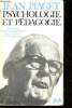 Psychologie et pédagogie - collection médiations n°59. Piaget Jean