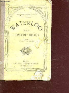 Waterloo suite du conscrit de 1813 - 19e édition. Erckmann-Chatrian