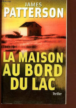 La maison au bord du lac. Patterson James