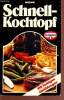 Schnell-Kochtopf. Oetker kobuch