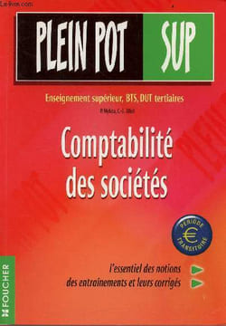 Comptabilité des sociétés - Collection Plein pot Sup - Enseignement supérieur, BTS, DUT tertiaires. Mykita P. & Allali C-.J.