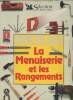 Bricolage - La menuiserie et les Rangements. Collectif