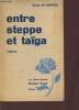 Entre steppe et taïga - roman. De Drenteln Olga