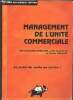 Management de l'unité commerciale - point de vente en action. Debourg M.-C., Clavelin J. & Perrier O.