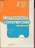 Communication commerciale 2de bac pro MRCU- collection les missions professionnelles - nouvelle edition enrichie - Accueil-relation - clients et ...
