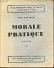 Morale Pratique - troisième édition n°39 - Cours d'instruction civique et morale pour les classes du 1er cycle. Foulquié Paul