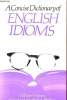 A concise dictionnary of English idioms. Freeman William