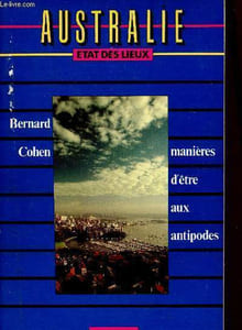 Australie - manière d'être aux antipodes - collection etat des lieux