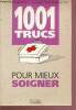 1001 trucs pour mieux soigner. Collectif