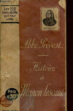 Histoire de Manon Lescaut - collection les 100 chefs d'oeuvre qu'il faut lire. Abbé Prévost