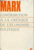 Contribution &agrave; la critique de l'&eacute;conomie politique. Marx