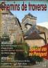 Chemins de traverse - Réussir le Périgord - spécial été en Périgord - Hors série n°5 2006 -bDécouverte : Agréable de se hisser jusqu'au donjou du ...
