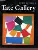 Tate Gallery - guide de souvenir. Collectif