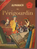 Almanach du P&eacute;rigourdin. Bardon G.