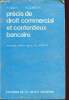 Précis de droit commercial et contentieux bancaire - nouvelle édition. Simon P. & Cordier R.