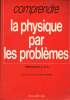 La physique par les problèmes - Terminales C,D,E. Joubert Christian