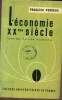 L'économie du XX ème sicècle - deuxième édition augmentée. Perroux François