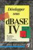 Développer sous dBASE IV. Larisch Dirk