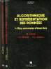 Algorithmique et repr&eacute;sentations de donn&eacute;es - En 2 tomes - Tomes 1 + 2 - Tome 1:Files, automates d'&eacute;tats finis - Tome 2:. Lucas M & Peyrin J.P & ...