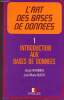 L'art des bases de données - Introduction aux bases de données tome 1. Miranda Serge & Busta José-Maria