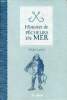 Histoires de pêcheurs en mer.. Luchesi Michel